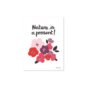 Nature Is A Present Flowers Poster | Lilipinso
