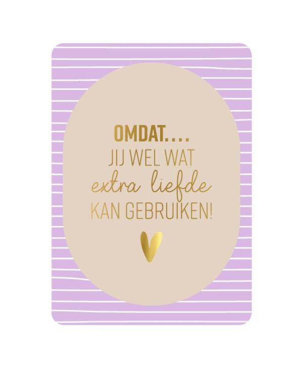 Wenskaart – Omdat jij wel wat extra liefde kan gebruiken - Afbeelding 2